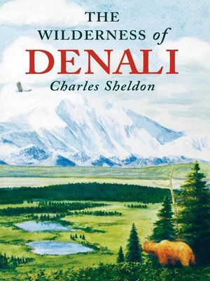 cover image of The Wilderness of Denali